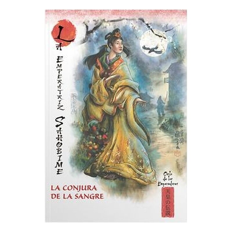 MITOS Y LEYENDAS DE JAPON 24. LA EMPERATRIZ SAHOBIME. LA CONJURA DE LA SANDRE