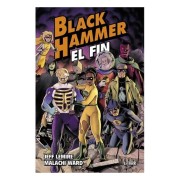 BLACK HAMMER 08 EL FIN