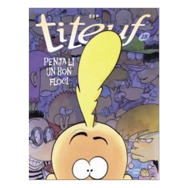 TITEUF. 18. PENJA-LI UN BON FLOC! (CATALÀ)