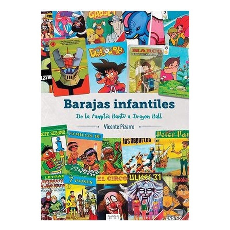 BARAJAS INFANTILES. DE LA FAMILIA BANTU A DRAGON BALL