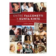 ENTRE FALCONETTI Y KUNTA KINTE