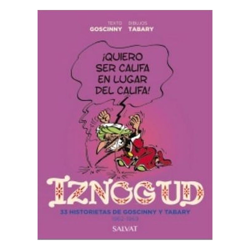 IZNOGUD . 33 HISTORIETAS DE GOSCINNY Y TABARY. 1962-1969