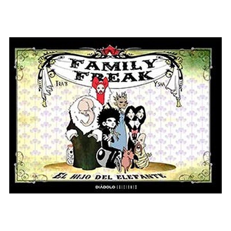 FAMILY FREAK. EL HIJO DEL ELEFANTE