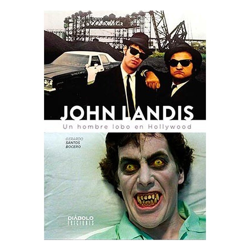 JOHN LANDIS. UN HOMBRE LOBO EN HOLLYWOOD