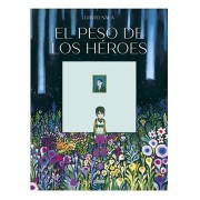 EL PESO DE LOS HEROES