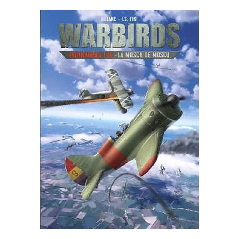 WARBIRDS 02. POLIKARPOV 1-16 - LA MOSCA DE MOSCU