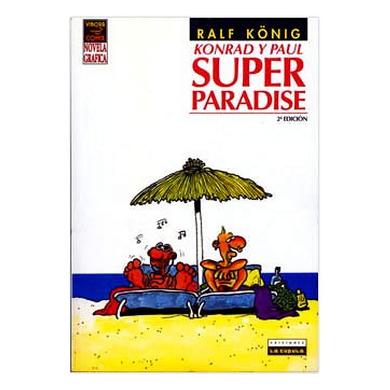 SUPER PARADISE. RALF KÖNIG (3ª ED.)