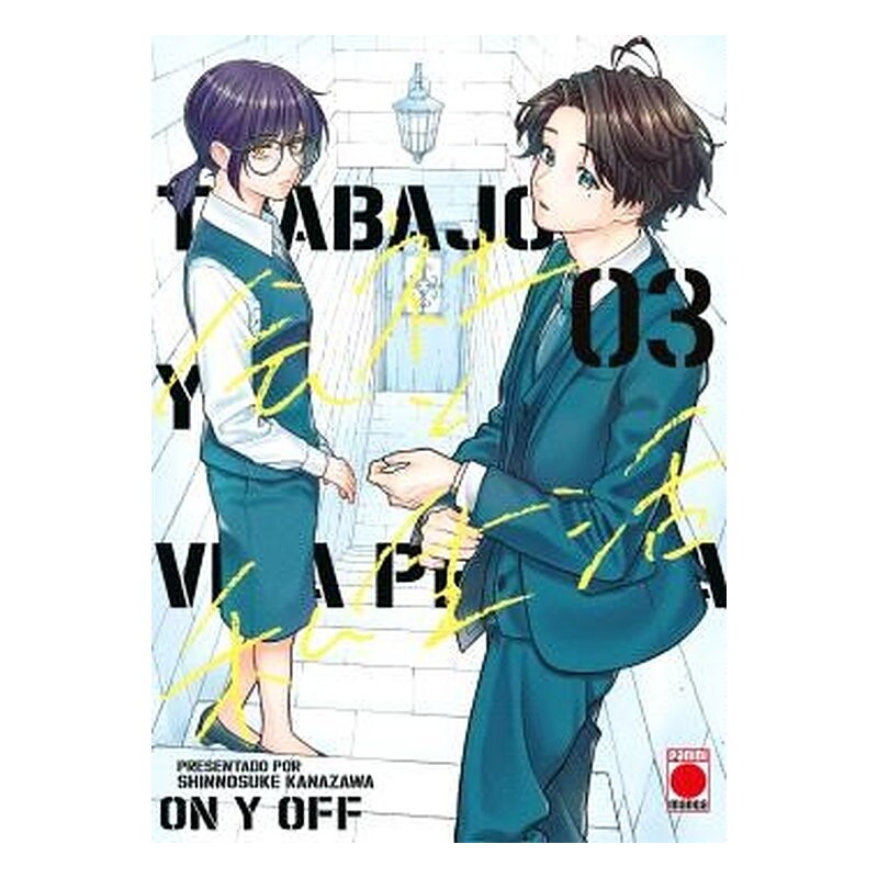 TRABAJO Y VIDA PRIVADA -ON Y OFF- 03