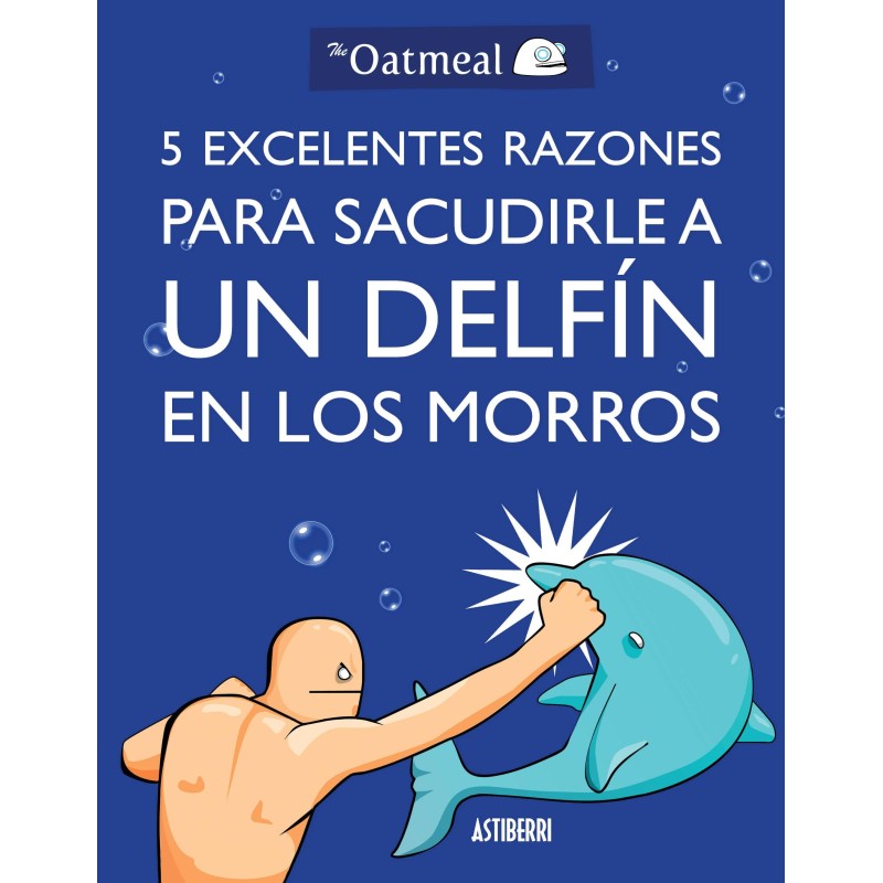 5 EXCELENTES RAZONES PARA SACUDIRLE A UN DELFIN EN LOS MORROS