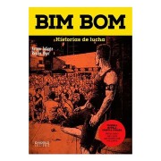 BIM BOM. HISTORIAS DE LUCHA