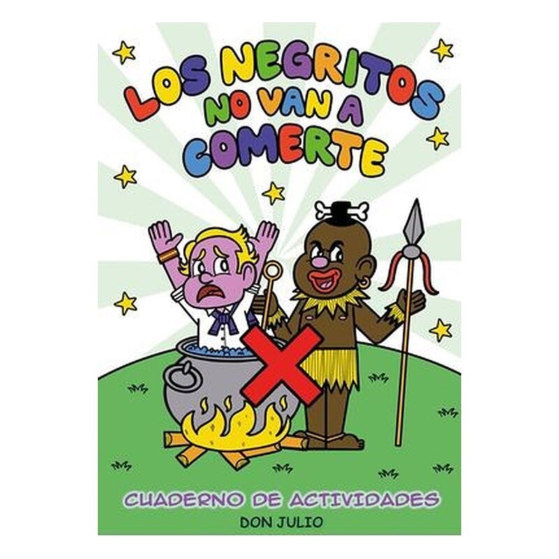 LOS NEGRITOS NO VAN A COMERTE
