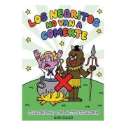 LOS NEGRITOS NO VAN A COMERTE
