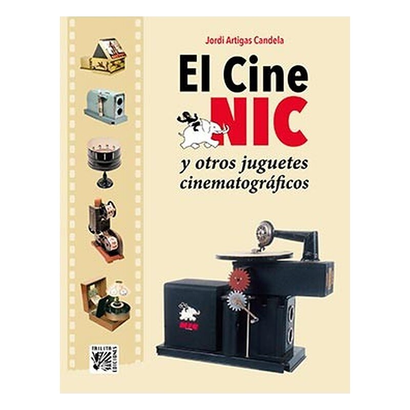 EL CINE NIC Y OTROS JUGUETES CINEMATOGRAFICOS