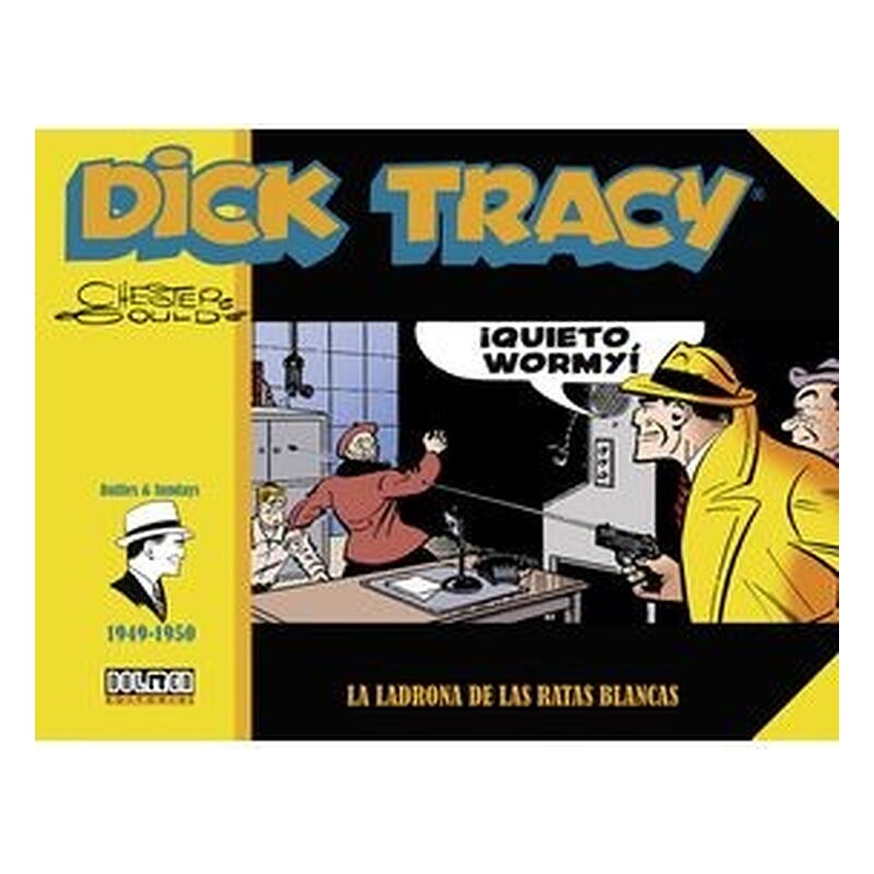 DICK TRACY LA LADRONA DE LAS RATAS BLANCAS (1949-1950)