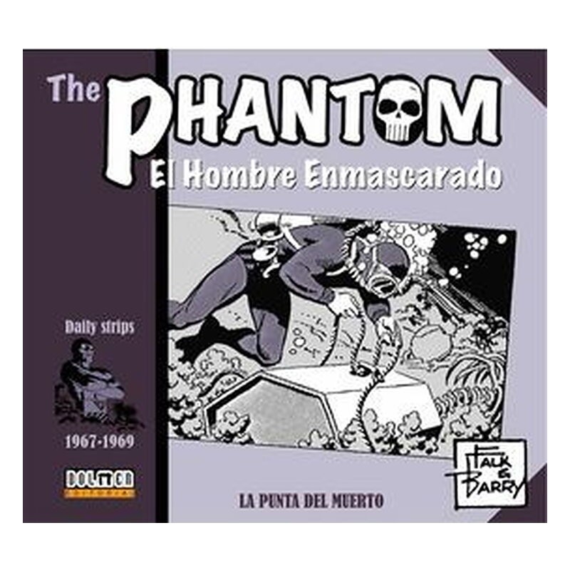 THE PHANTOM. EL HOMBRE ENMASCARADO (1967-1969 DAILY STRIPS) LA PUNTA DEL MUERTO