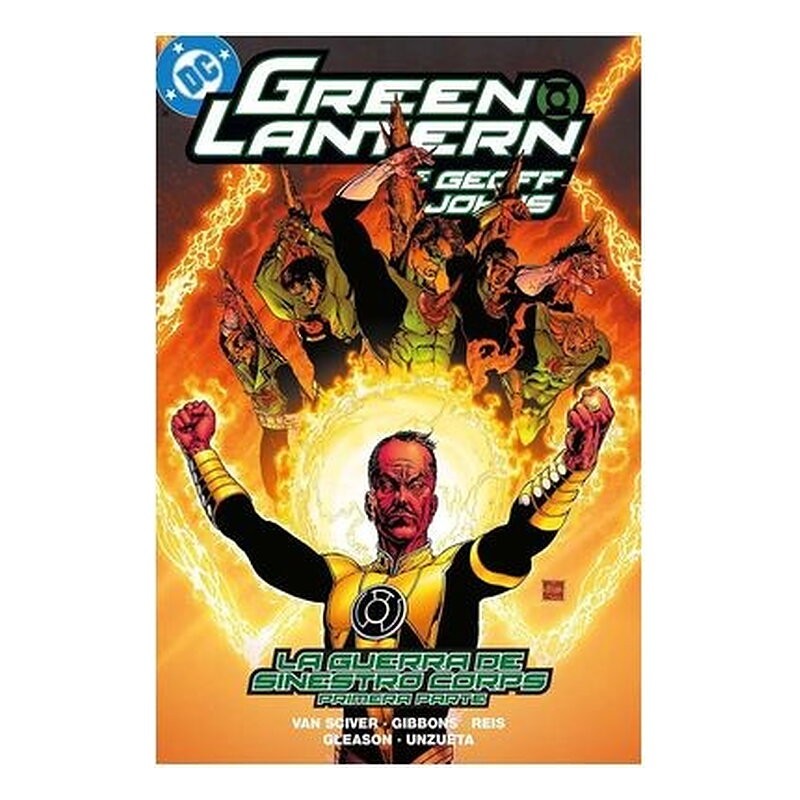 BIBLIOTECA GREEN LANTERN DE GEOFF JOHNS 06 LA GUERRA DE LOS SINESTRO CORPS. 1º PARTE