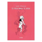 EL FUEGO NUNCA SE APAGA