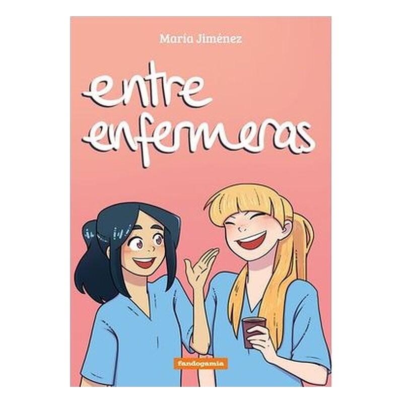 ENTRE ENFERMERAS (2ª EDICION)