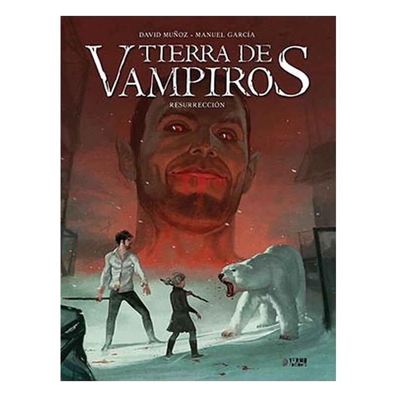 TIERRA DE VAMPIROS VOL. 3. RESURRECCION
