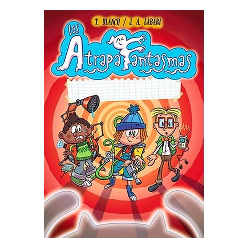LOS ATRAPAFANTASMAS 01. MAULLIDOS FANTASMAGORICOS