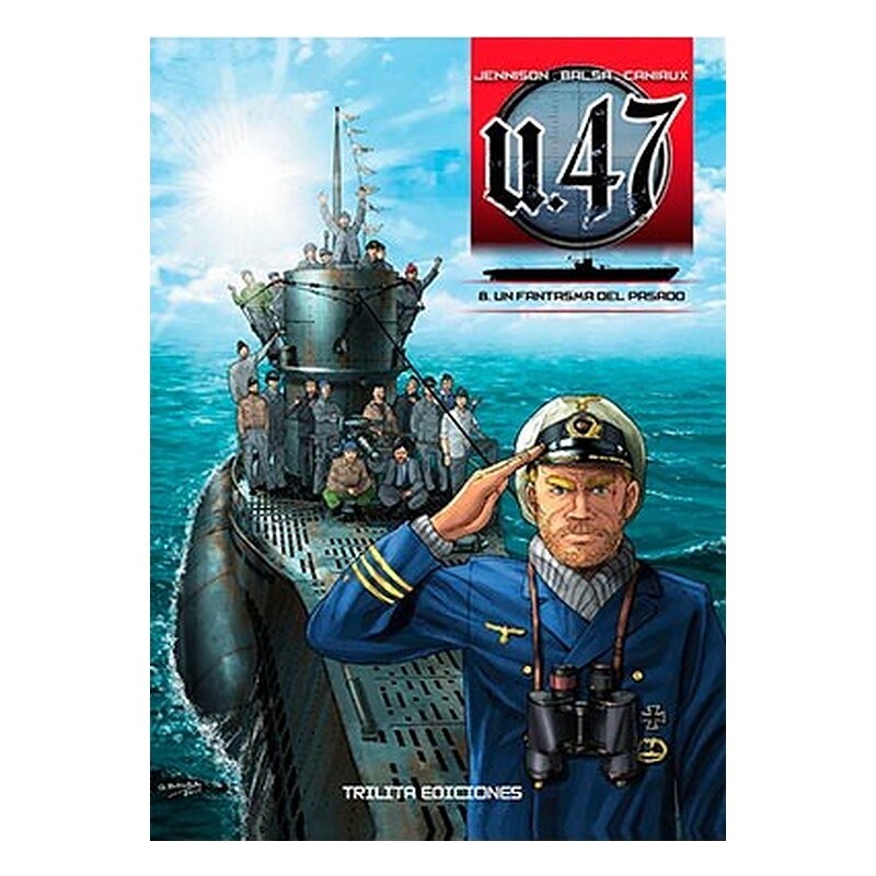 U 47 VOL. 08. UN FANTASMA DEL PASADO