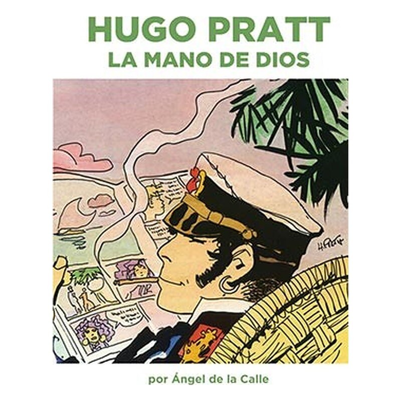 HUGO PRATT. LA MANO DE DIOS
