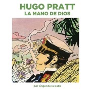HUGO PRATT. LA MANO DE DIOS