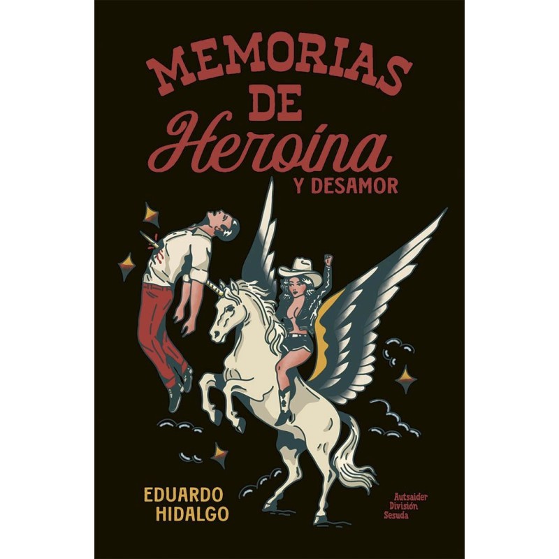 MEMORIAS DE HEROINA Y DESAMOR