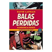 BALAS PERDIDAS. SUNSHINE & ROSES 01: KRETCHMEYER