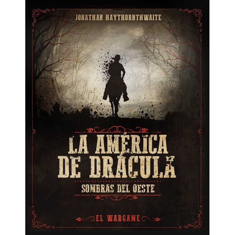 La América De Drácula: Sombras Del Oeste