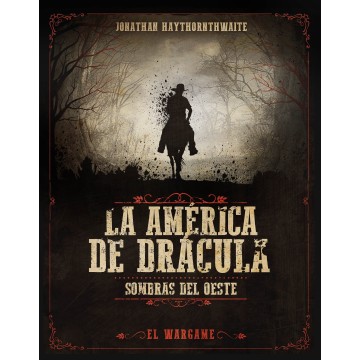 La América De Drácula: Sombras Del Oeste
