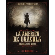 La América De Drácula: Sombras Del Oeste