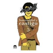 INMORTALIDAD Y CASTIGO 05