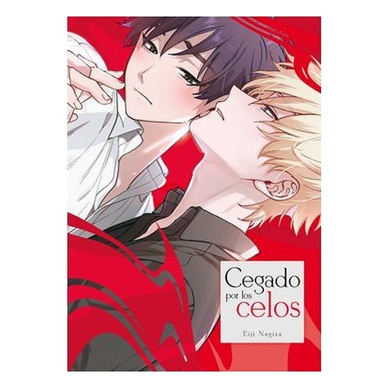CEGADO POR LOS CELOS