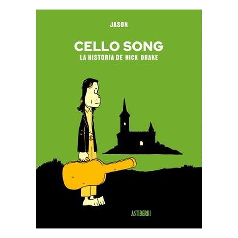 CELLO SONG. LA HISTORIA DE NICK DRAKE