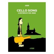 CELLO SONG. LA HISTORIA DE NICK DRAKE