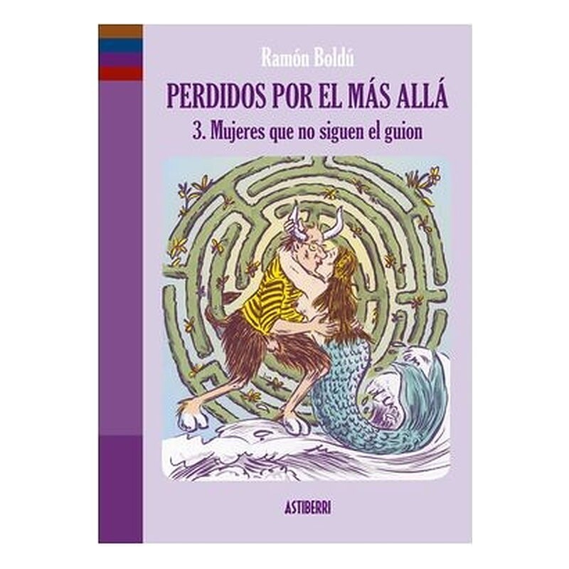 PERDIDOS POR EL MAS ALLA 03. MUJERES QUE NO SIGUEN EL GUION