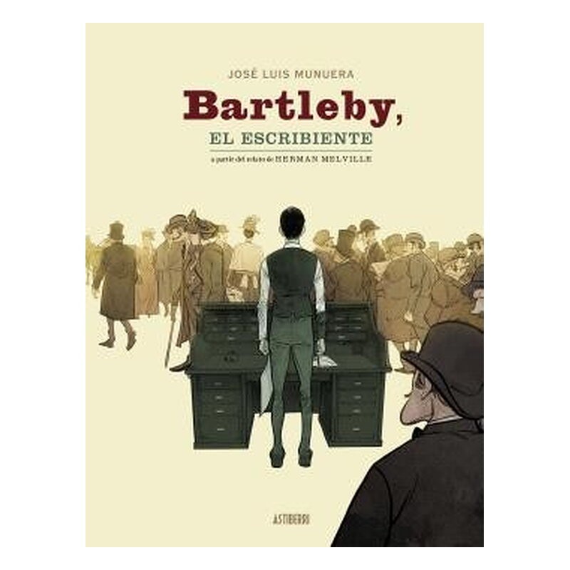 BARTLEBY, EL ESCRIBIENTE 2A EDICION