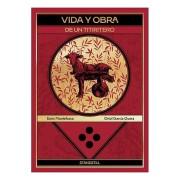 VIDA Y OBRA DE UN TITIRITERO