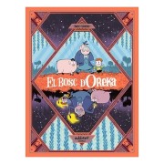 EL BOSC D'OREKA 1. UNA LLARGA NIT