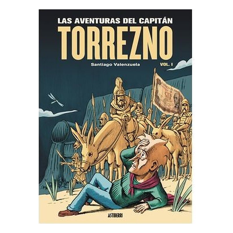 LAS AVENTURAS DEL CAPITAN TORREZNO VOLUMEN 1 HORIZONTES LEJANOS Y ESCALA REAL