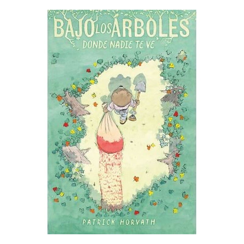 BAJO LOS ARBOLES, DONDE NADIE TE VE