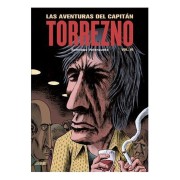 LAS AVENTURAS DEL CAPITAN TORREZNO VOLUMEN 6 LA ULTIMA CURDA