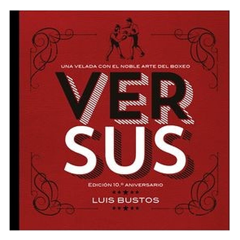 VERSUS. EDICION 10º ANIVERSARIO