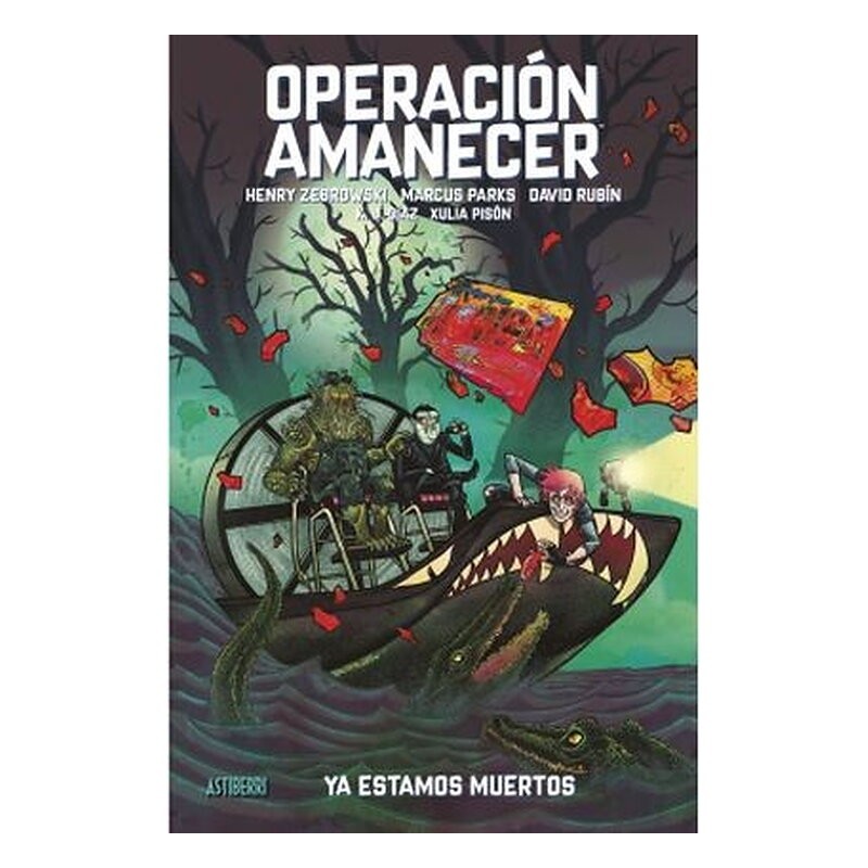 OPERACION AMANECER 02 YA ESTAMOS MUERTOS