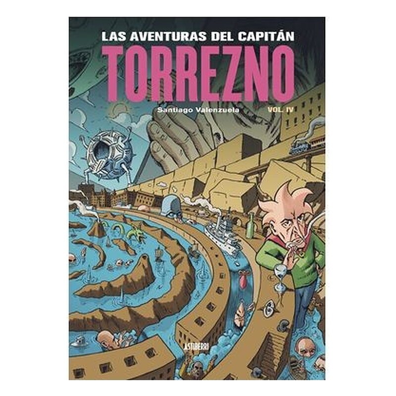 LAS AVENTURAS DEL CAPITAN TORREZNO VOLUMEN 4 PLAZA ELIPTICA Y LA ESTRELLA DE LA MAÑANA