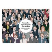 TODOS LOS HIJOS DE PUTA DEL MUNDO 4ª EDICION