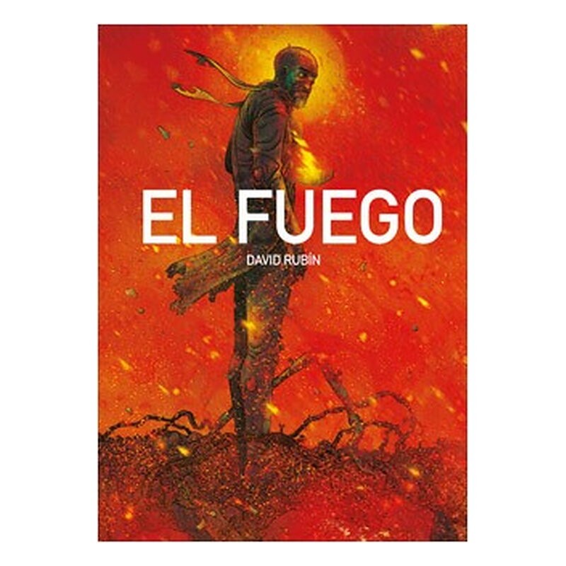 EL FUEGO (DAVID RUBIN) 3ª EDICION