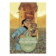LA CIUDAD SIN NOMBRE 02. EL CORAZON DE PIEDRA