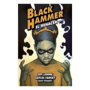 BLACK HAMMER 07 EL RENACER PARTE 3